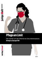 Verlag 8. Mai GmbH (Hg.), Pflege am Limit