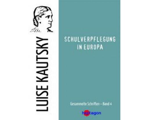 Kautsky, Schulverpflegung in Europa