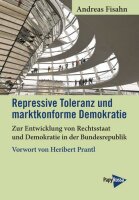 Fisahn, Repressive Toleranz und maktkonforme Demokratie