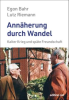Bahr/Riemann, Annäherung durch Wandel
