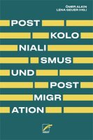 Alkin/Geuer (Hg.), Postkolonialismus und Postmigration