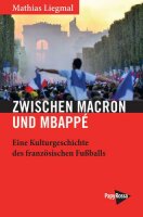Liegmal, Zwischen Macron und Mbappé