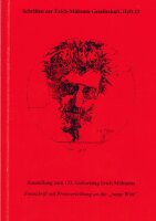 Ausstellung zum 125. Geburtstag Erich Mühsams,...