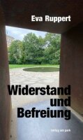 Ruppert, Widerstand und Befreiung