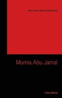 Mumia Abu Jamal (Bibliothek des Widerstands Bd. 14)