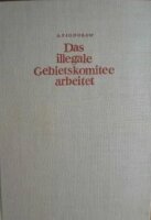 Fjodorow, Das illegale Gebietskomitee arbeitet