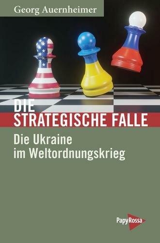 Auernheimer,Georg "Die strategische Falle"