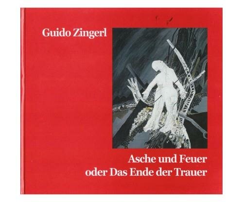 Zingerl, Asche und Feuer