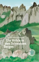 Welskopf-Henrich, Die Höhle in den Schwarzen Bergen,...