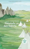 Welskopf-Henrich, Heimkehr zu den Dakota, Bd. 4 (von: Die...