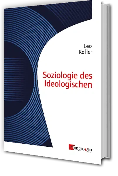 Kofler, Soziologie des Ideologischen