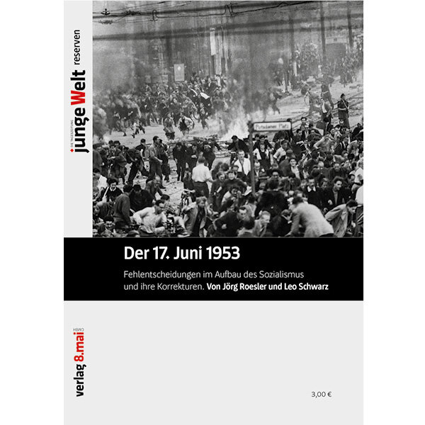 Roesler/Schwarz, Der 17. Juni 1953