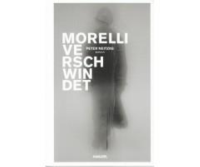 Neitzke, Morelli verschwindet