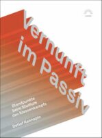 Kannapin, Vernunft im Passiv