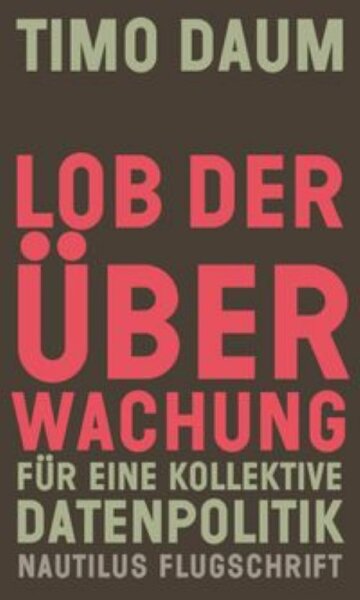 Daum, Lob der Überwachung