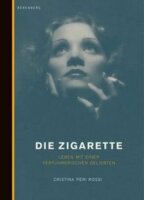 Peri Rossi, Die Zigarette. Leben mit einer schönen...