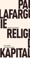 Lafargue, Die Religion des Kapitals