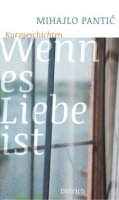 Pantic, Wenn es Liebe ist