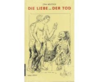 Neutsch, Die Liebe und der Tod