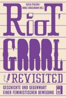 Peglow/Engelmann (Hg), Riot GRRRL Revisited