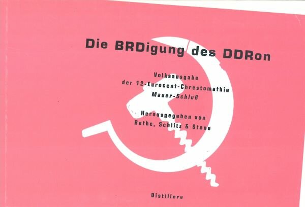 Rethe u.a. (Hg.), Die BRDigung des DDRon