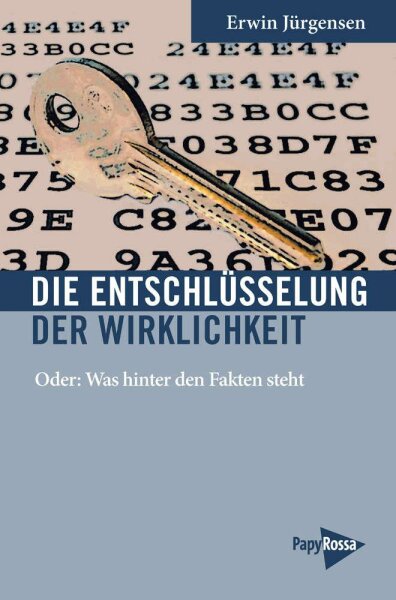 Jürgensen, Entschlüsselung der Wirklichkeit