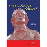 Klose, Kennst du Friedrich Schiller?