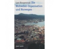Borgersrud, Die Wollweber-Organisation und Norwegen