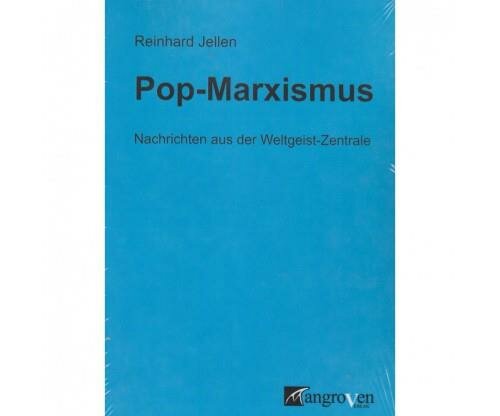 Jellen, Pop-Marxismus
