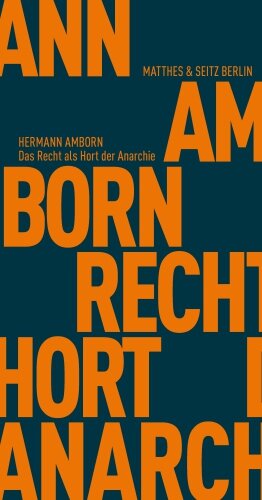 Amborn, Das Recht als Hort der Anarchie