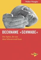 Wangler, Deckname »Schwabe