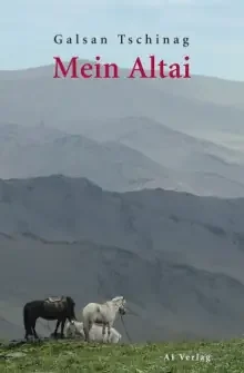 Tschinag, Mein Altai