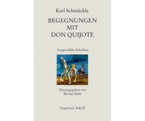 Schmückle, Karl " Begegnungen mit Don Quijote"