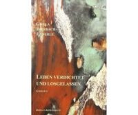 Bierbach-Enderle, Leben verdichtet und losgelassen