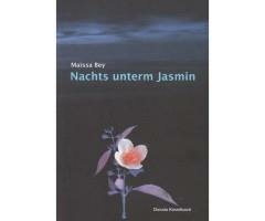 Bey, Nachts unterm Jasmin