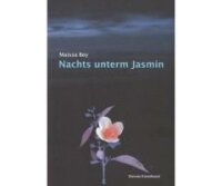 Bey, Nachts unterm Jasmin