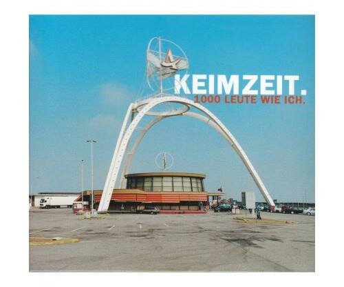 CD Keimzeit, 1000 Leute wie ich