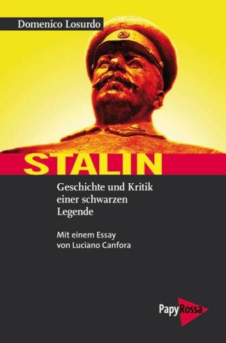 Losurdo, Stalin Geschichte und Kritik einer schwarzen Legende