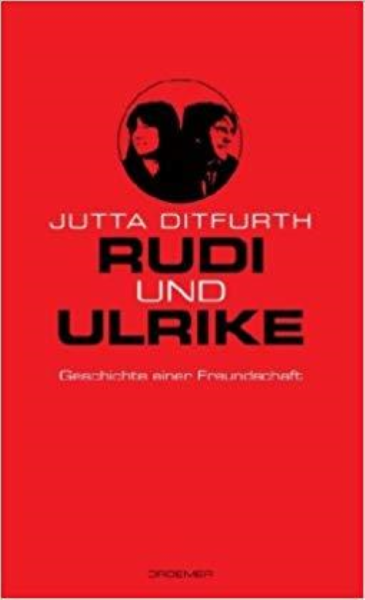 Ditfurth, Rudi und Ulrike