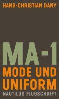 Dany, MA-1 Mode und Uniform