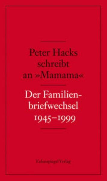 Hacks schreibt an "Mamama"