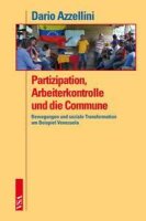 Azzellini, Partizipation, Arbeiterkontrolle und die Commune