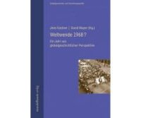 Kastner/Mayer (Hg.), Weltwende 1968?
