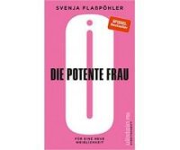Flaßpöhler, Die potente Frau