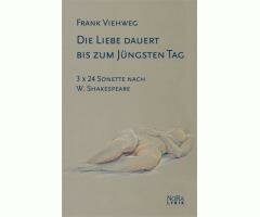 Viehweg, Die Liebe dauert bis zum Jüngsten Tag