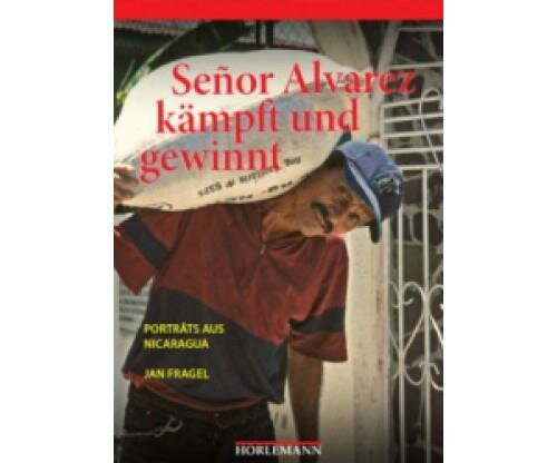 Fragel, Senor Alvarez kämpft und gewinnt
