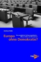 Wehr, Europa ohne Demokratie?