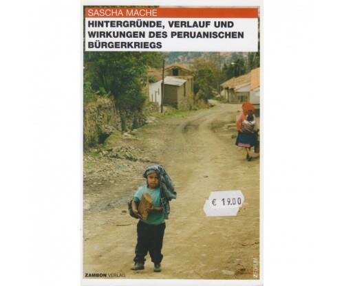 Mache, Hintergründe, Verlauf und Wirkungen des Peruanischen Bürgerkriegs