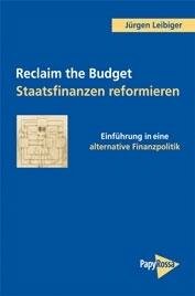 Leibiger, Reclaim the Budget – Staatsfinanzen reformieren