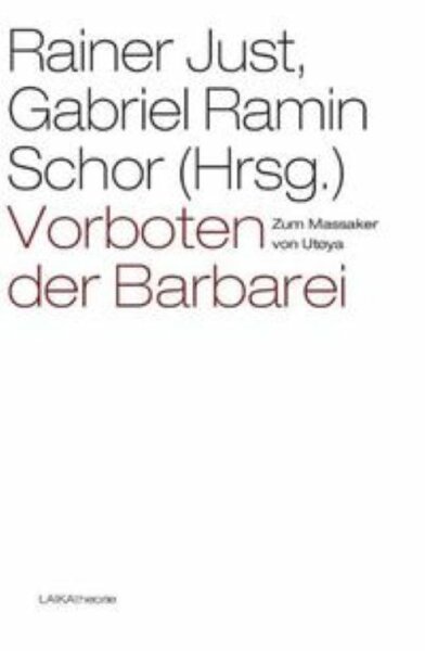 Just/Ramin Schor (Hg), Vorboten der Barbarei